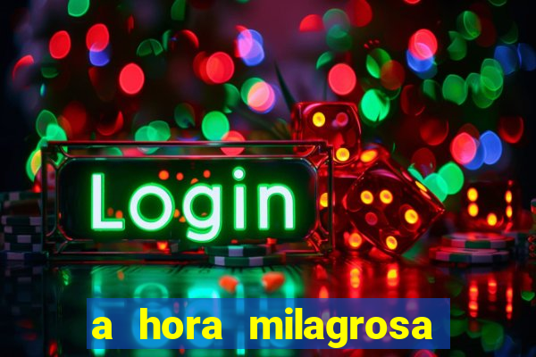 a hora milagrosa livro pdf download